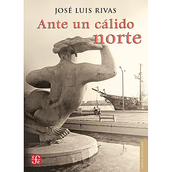 Ante un cálido norte, José Luis Rivas