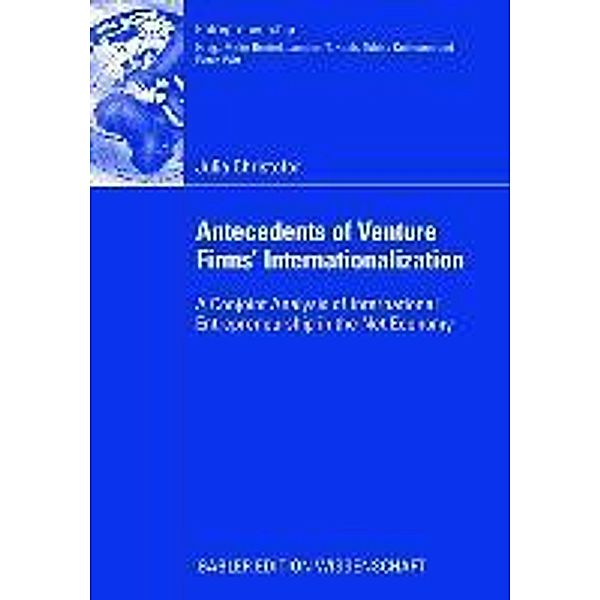 Antecedents of Venture Firms' Internationalization / Entrepreneurship, Julia Christofor