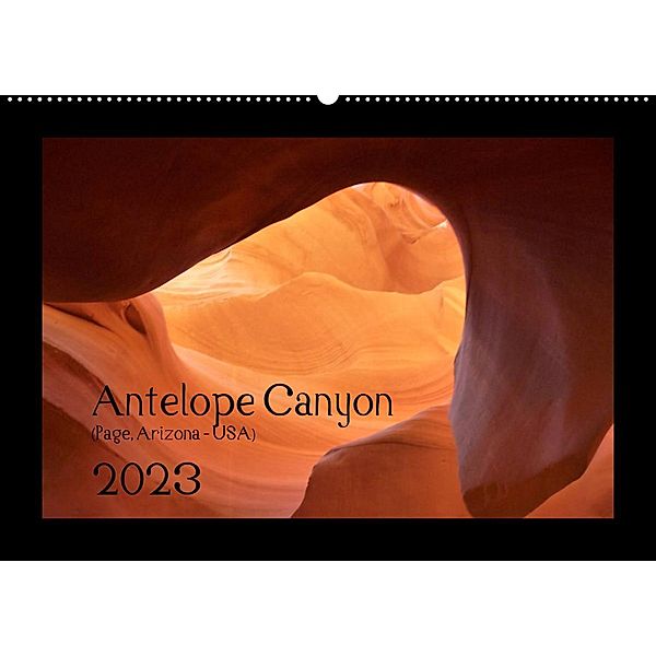 Antelope Canyon 2023 (Wandkalender 2023 DIN A2 quer), Karsten Struck