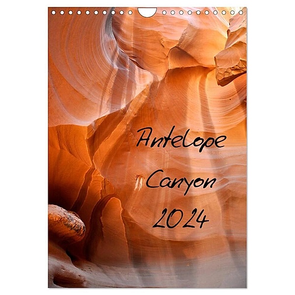 Antelope Canyon (Wandkalender 2024 DIN A4 hoch), CALVENDO Monatskalender, Anna Funfack