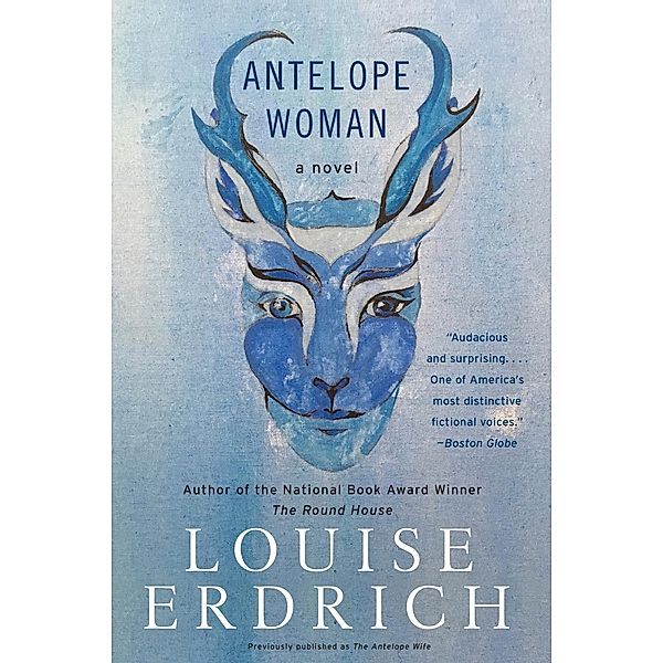 Antelope Woman, Louise Erdrich