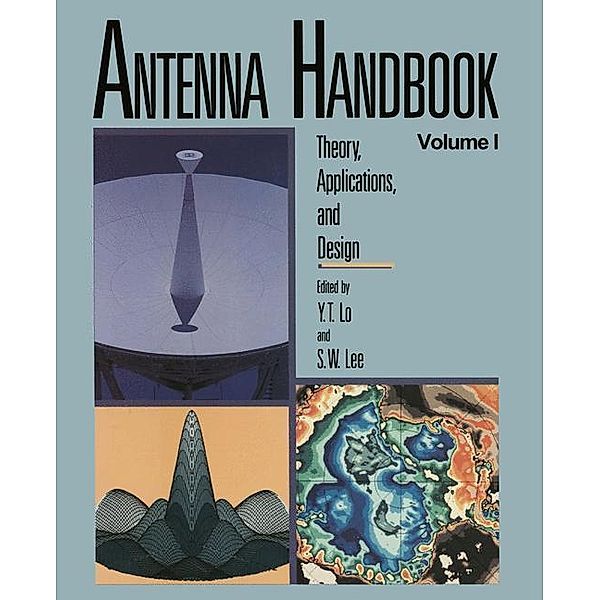 Antenna Handbook, 3 Teile, Y. T. Lo, S. W. Lee