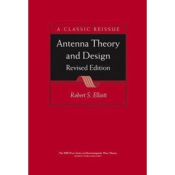 Antenna Theory & Design, Robert S. Elliott