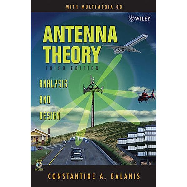 Antenna Theory, w. CD-ROM, Constantine A. Balanis