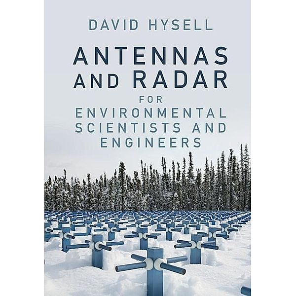 Antennas and Radar for Environmental Scientists and Engineers, David Hysell