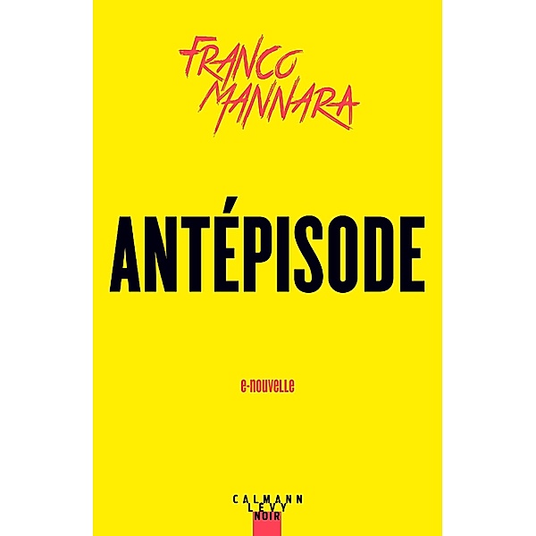 Antépisode, Franco Mannara