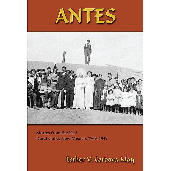 Antes / Sunstone Press, Esther V. Cordova May