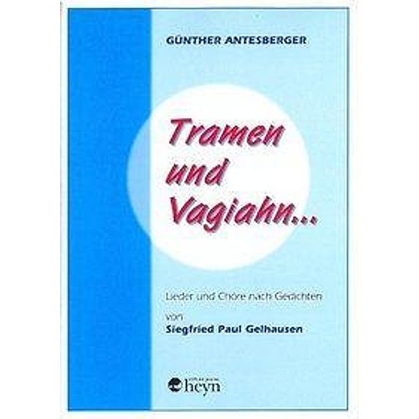Antesberger, G: Tramen und Vagiahn..., Günther Antesberger