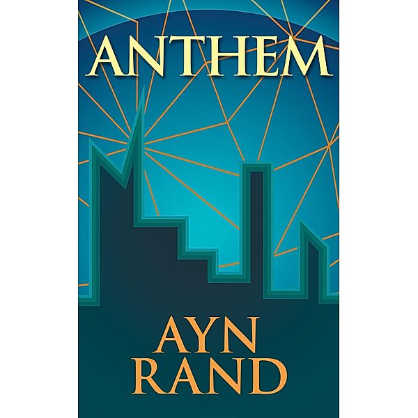 Anthem, Ayn Rand