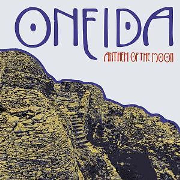 Anthem Of The Moon, Oneida