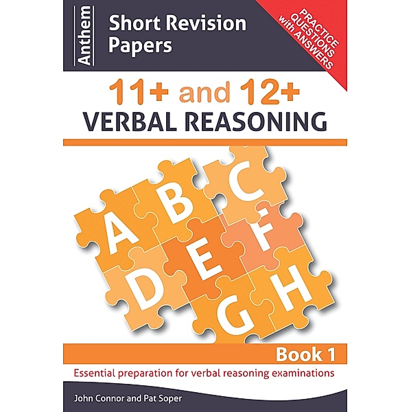 Anthem Short Revision Papers 11+ and 12+ Verbal Reasoning Book 1 / Anthem Learning Verbal Reasoning, John Connor, Pat Soper