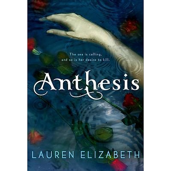 Anthesis / Lauren Elizabeth, Lauren Elizabeth