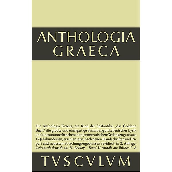 Anthologia Graeca 2. Buch VII-VIII / Sammlung Tusculum