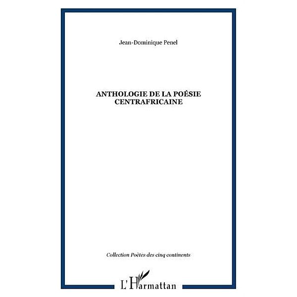 ANTHOLOGIE DE LA POESIE CENTRAFRICAINE / Hors-collection, Jean-Dominique Penel