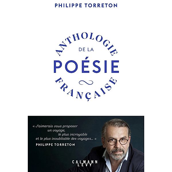 Anthologie de la poésie française / Littérature Française, Philippe Torreton