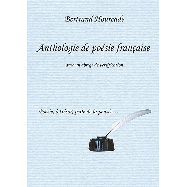 Anthologie de poésie française, Bertrand Hourcade