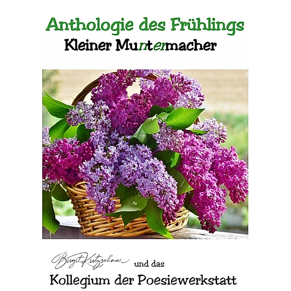 Anthologie des Frühlings, Autorenkollegium Poesiewerkstatt