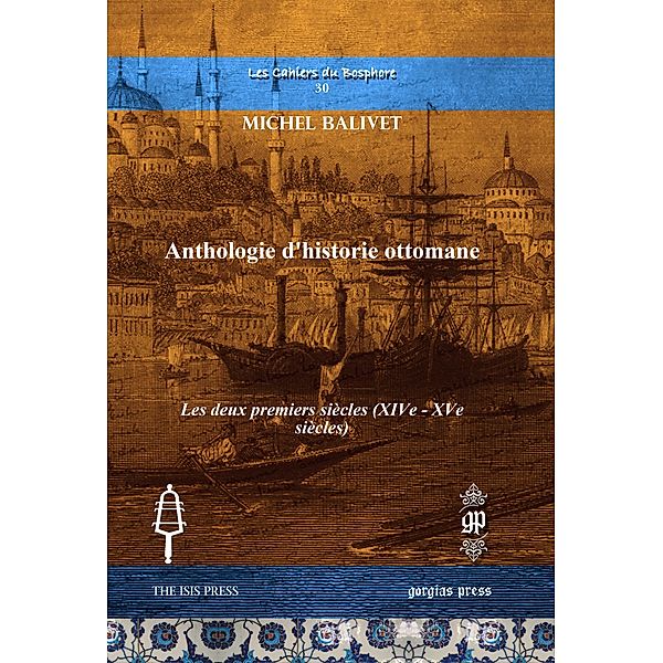 Anthologie d'historie ottomane, Michel Balivet