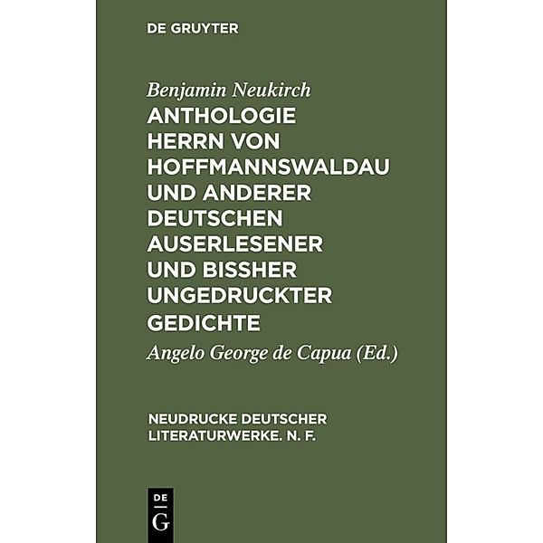 Anthologie Herrn von Hoffmannswaldau und anderer Deutschen auserlesener und bißher ungedruckter Gedichte, Theil 3, Benjamin Neukirch