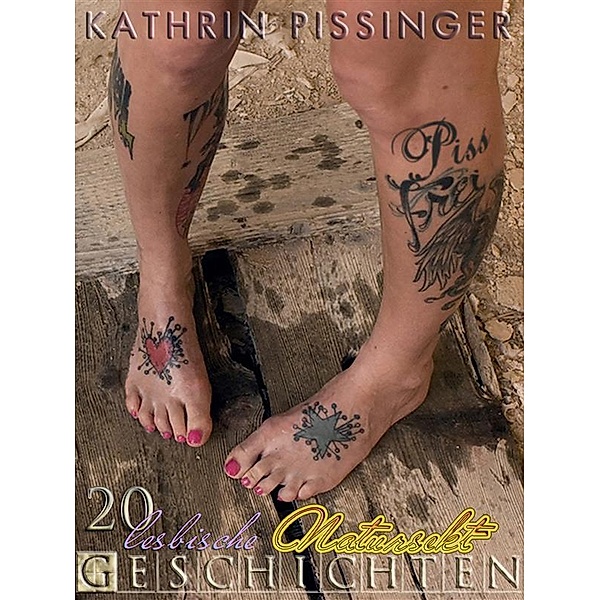 Anthologie: Piss frei, Kathrin Pissinger