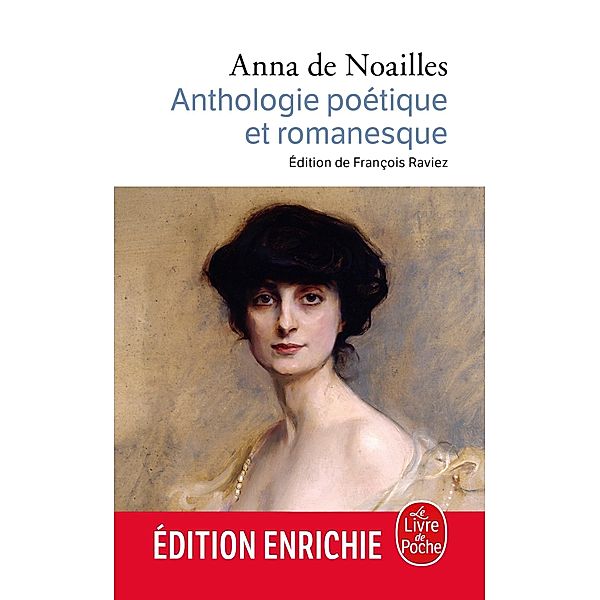Anthologie poétique et romanesque / Classiques, Anna de Noailles