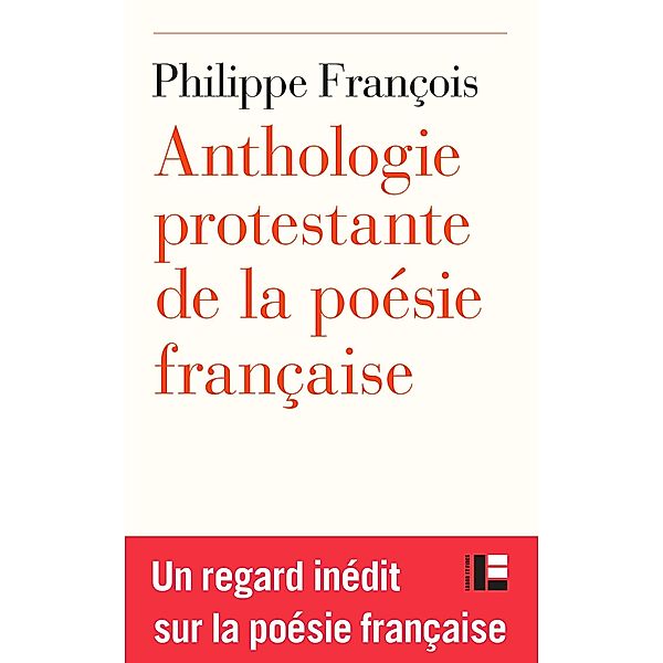 Anthologie protestante  de la poésie française, Philippe François