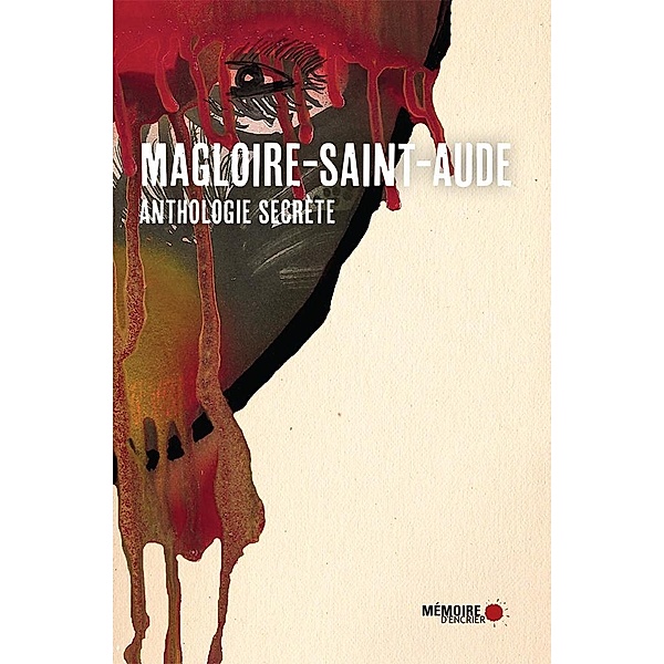 Anthologie secrete, Saint-Aude Magloire Saint-Aude