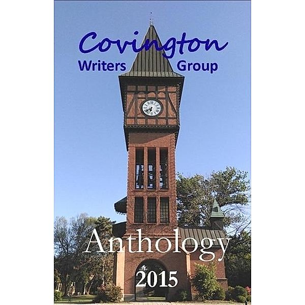 Anthology 2015, Covington Writers Group