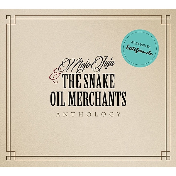 Anthology, Mojo Juju & The Snake Oil Merchants