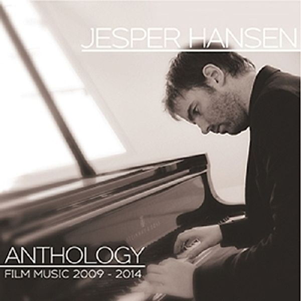 Anthology: Film Music 2009-2014, Jesper Hansen