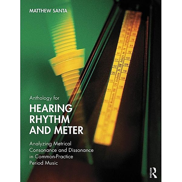 Anthology for Hearing Rhythm and Meter, Matthew Santa