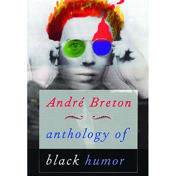 Anthology of Black Humor, André Breton