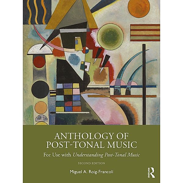 Anthology of Post-Tonal Music, Miguel A. Roig-Francolí