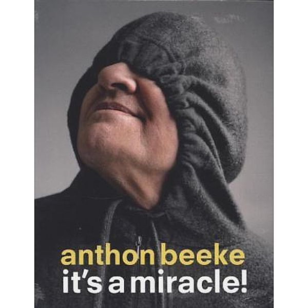 Anthon Beeke: It's a Miracle, Lidewij Edelkoort, Marian Bantjes