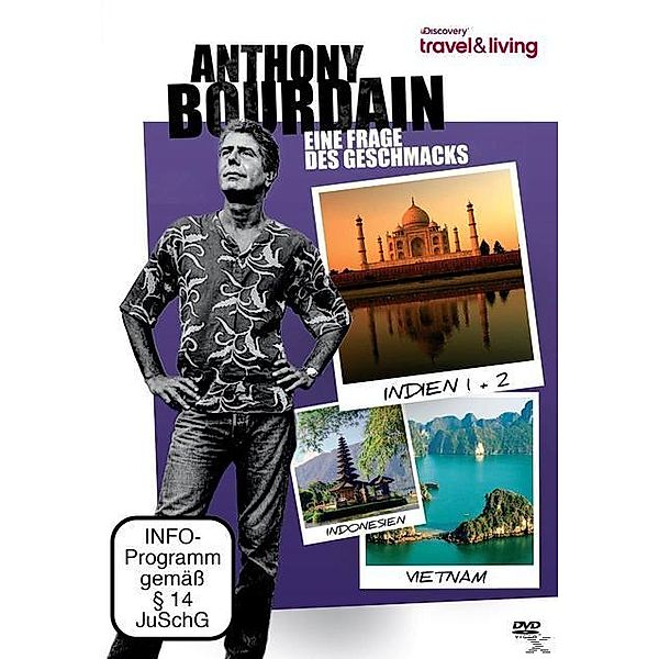 Anthony Bourdain - Eine Frage des Geschmacks: Vietnam, Indien, Indonesien, Anthony Bourdain