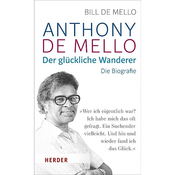 Anthony de Mello - Der glückliche Wanderer, Bill de Mello