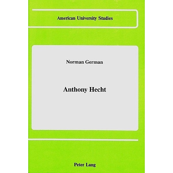 Anthony Hecht, Norman German