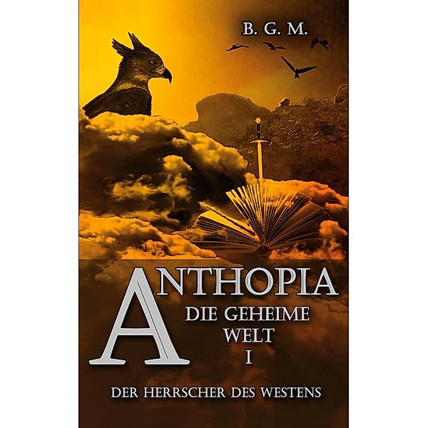 Anthopia Die geheime Welt I, Beatrice Gabriela Michel