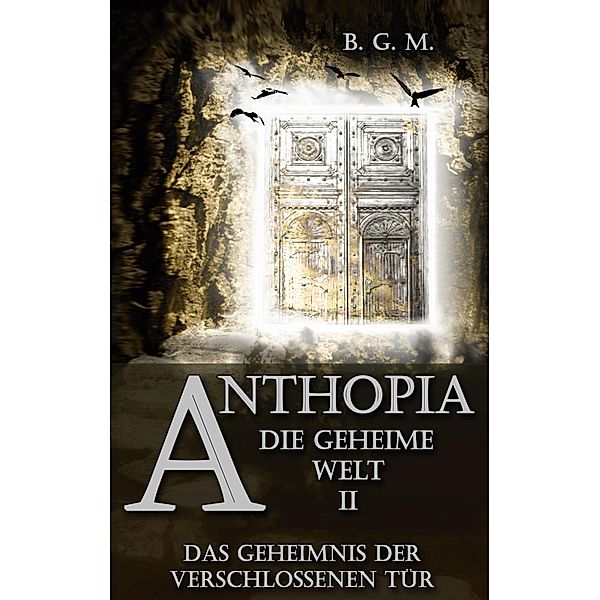 Anthopia Die geheime Welt II, Beatrice Gabriela Michel