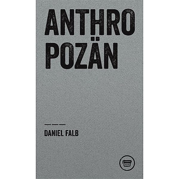 Anthopozän, Daniel Falb