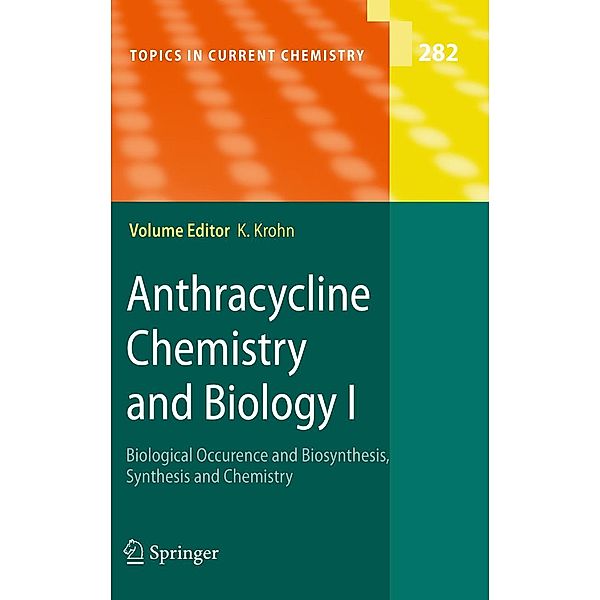 Anthracycline Chemistry and Biology I / Topics in Current Chemistry Bd.282