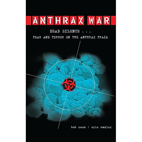 Anthrax War, Bob Coen, Eric Nadler