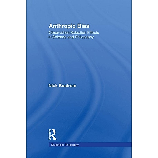 Anthropic Bias, Nick Bostrom