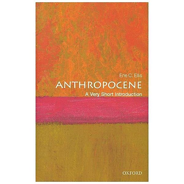 Anthropocene, Erle C. Ellis