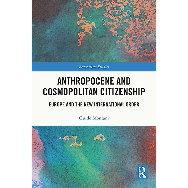Anthropocene and Cosmopolitan Citizenship, Guido Montani