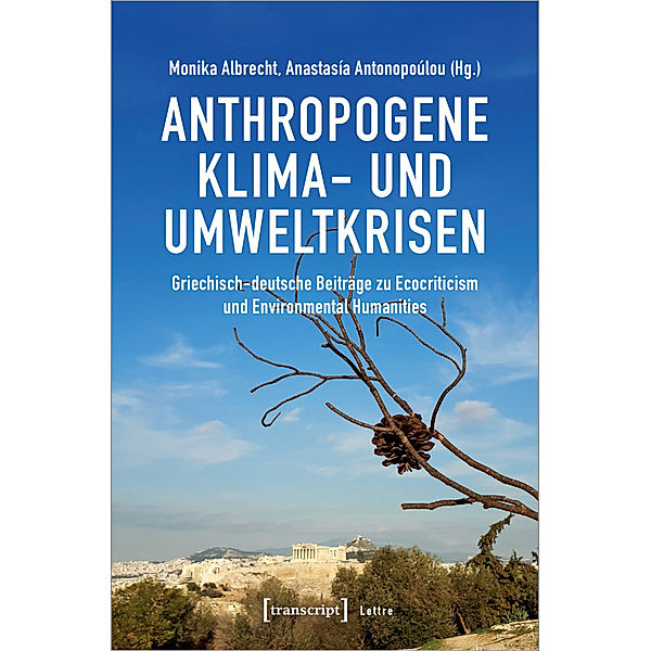 Anthropogene Klima- und Umweltkrisen