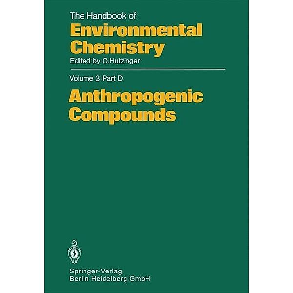 Anthropogenic Compounds / The Handbook of Environmental Chemistry Bd.3 / 3D