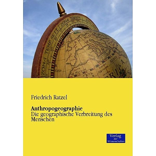 Anthropogeographie, Friedrich Ratzel