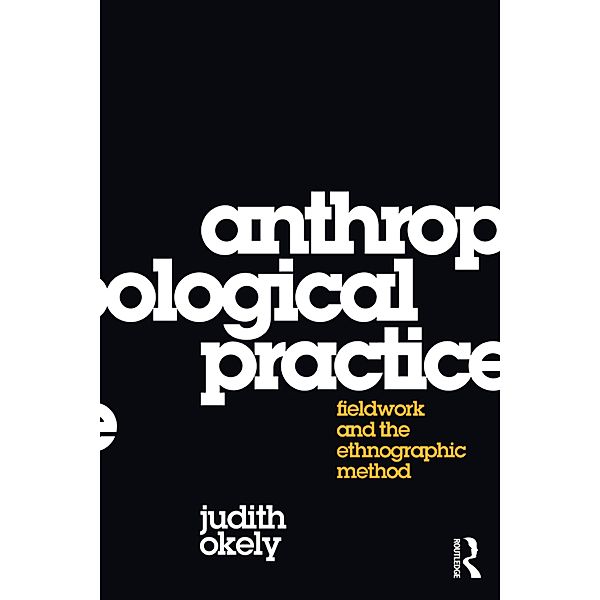 Anthropological Practice, Judith Okely