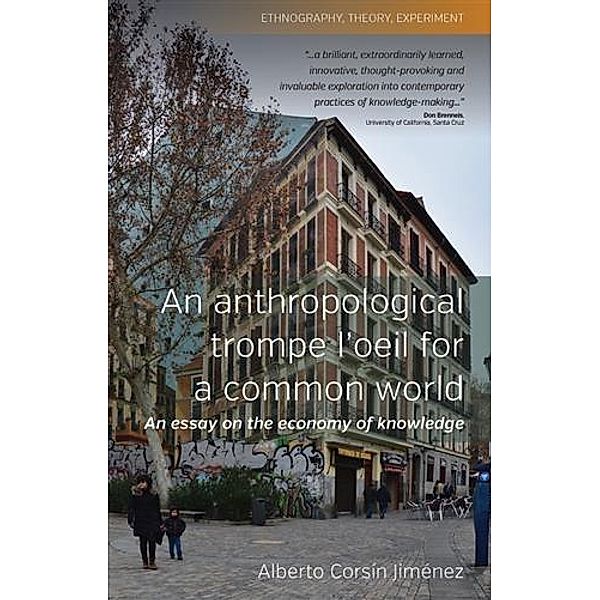 Anthropological Trompe L'Oeil for a Common World, Alberto Corsin Jimenez